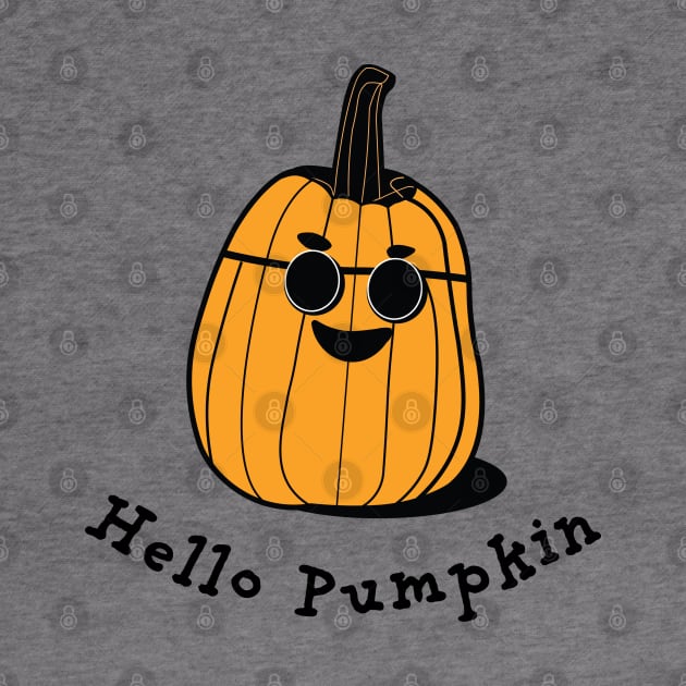 Hello Pumpkin | A smiling pumpkin wearing sunglasses | Thanksgiving | Halloween by KnockingLouder